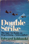 Book cover of Double Strike - The Epic Air Raids on Regensburg / Schweinfurt by JABLONSKI, Edward 